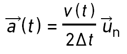 \overrightarrow{a}(t)= \frac{v(t)}{2\Delta t}\overrightarrow{u_n}